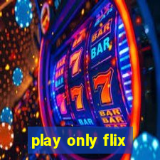 play only flix